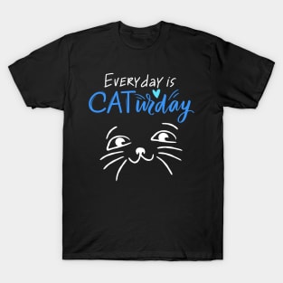 Everyday Is Caturday Quote For Cat Lovers T-Shirt